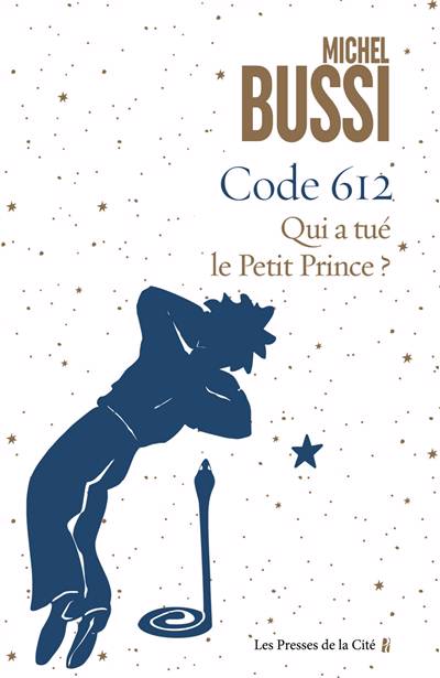 michel bussi code 612 qui a tué le petit prince livre avis critique